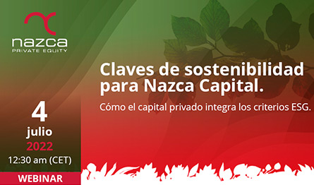 Claves de sostenibilidad para Nazca Capital. Cómo el capital privado integra los criterios ESG